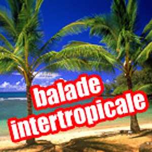 Balade intertropicale<br/>01 06 2024