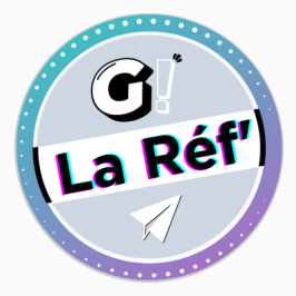 G! La Réf<br/>09 05 2024