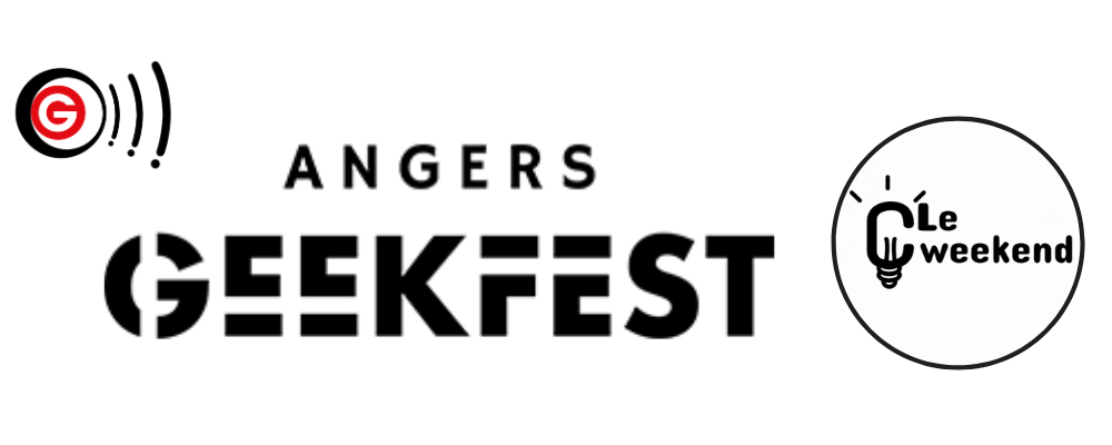 C' le weekend ! au Angers Geek Fest - 21 04 2023 C' le weekend ! C' le weekend ! au Angers Geek Fest - 21 04 2023