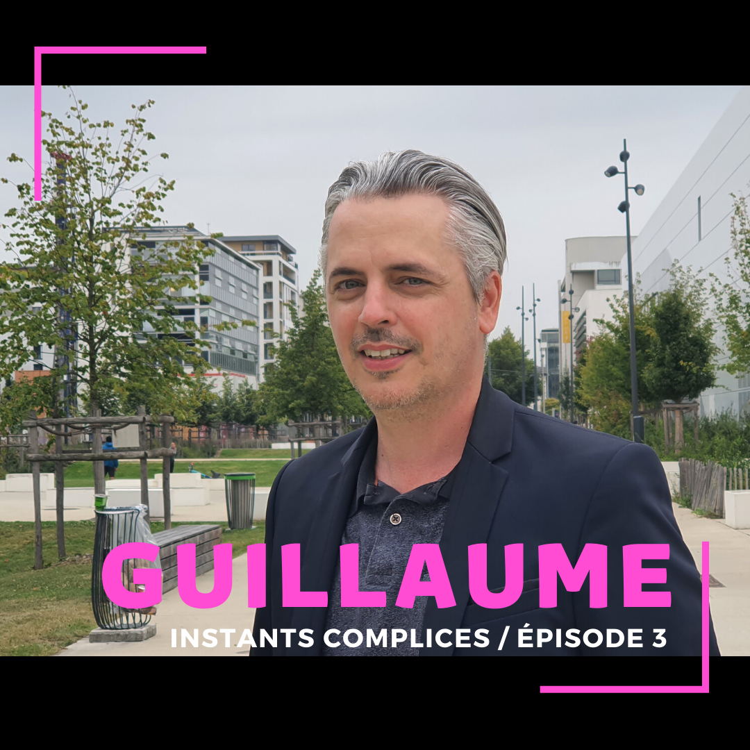 GUILLAUME (05 10 21) Instants Complices GUILLAUME (05 10 21)