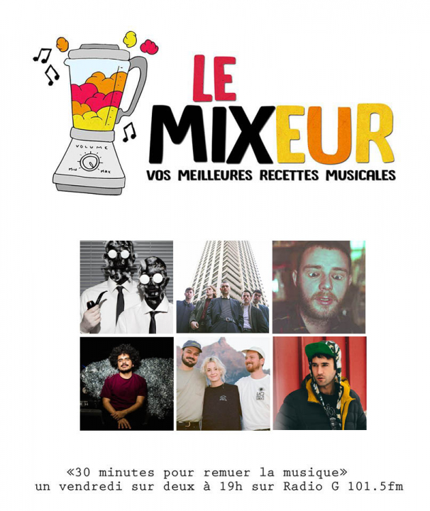 Le Mixeur du 06 03 2020 LE MIXEUR - Partage & découverte de saveurs musicales pour tous les goûts. Le Mixeur du 06 03 2020