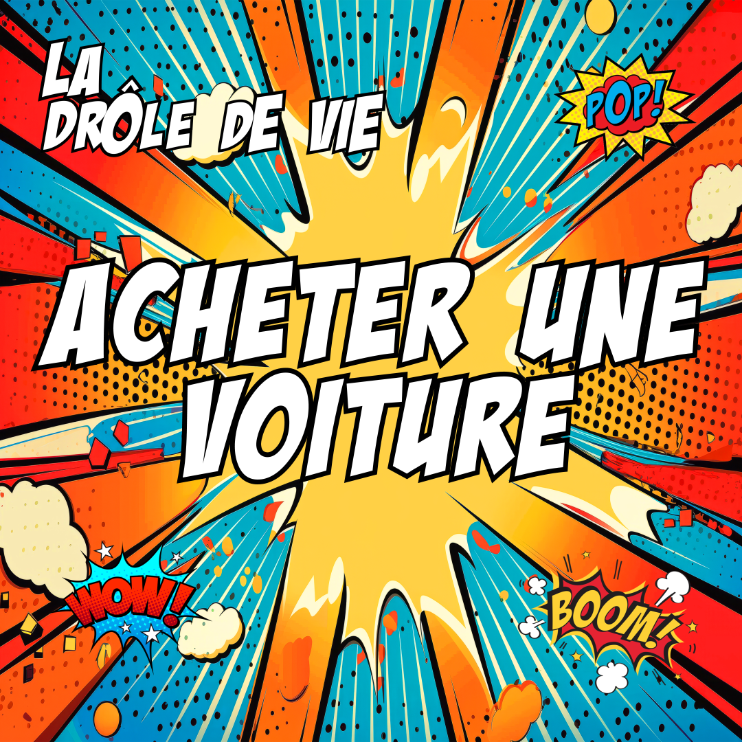 La Drôle de Vie - 033 - Acheter une voiture