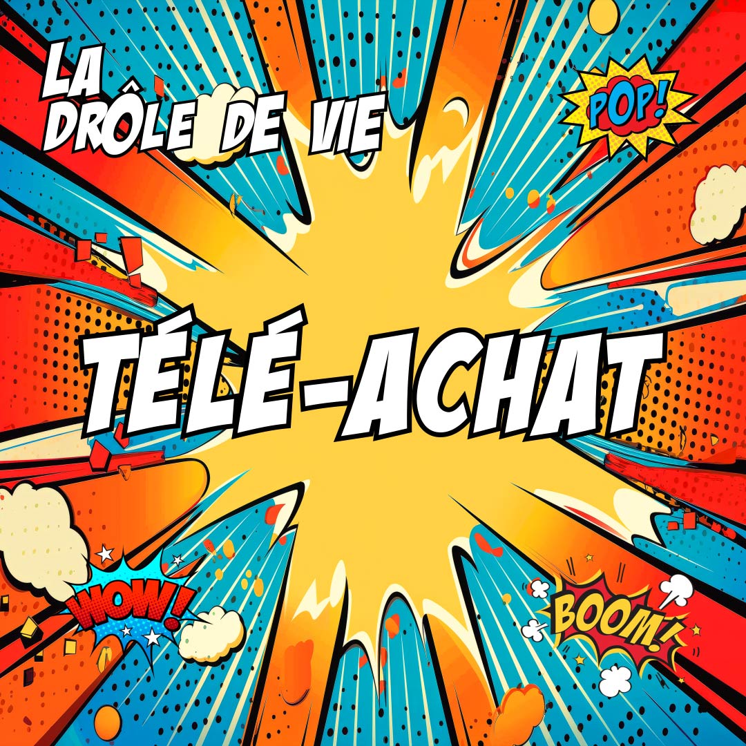 La Drôle de Vie - 035 - Télé-achat La Drôle de Vie La Drôle de Vie - 035 - Télé-achat