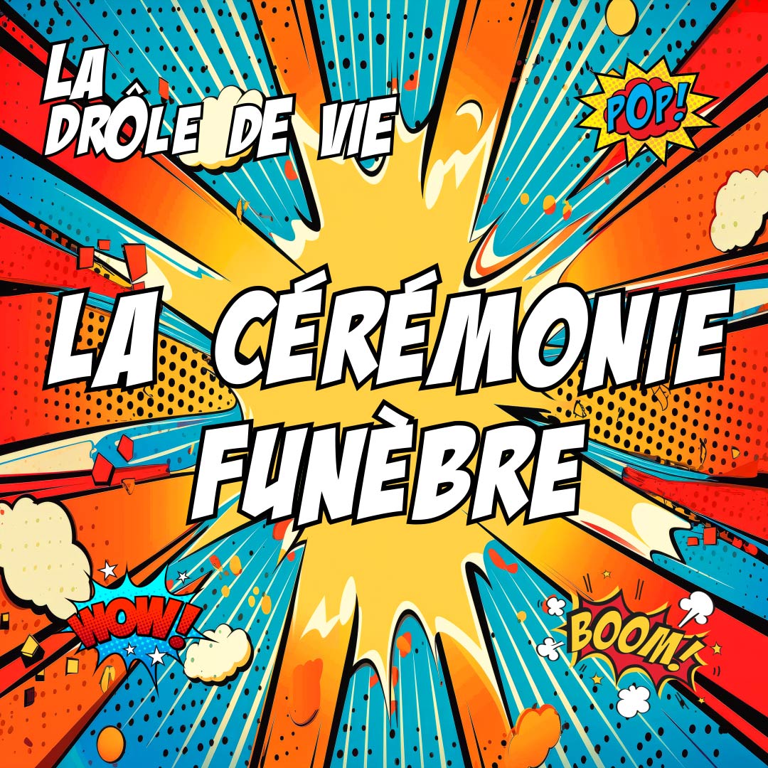 La Drôle de Vie - 037 - La cérémonie funèbre La Drôle de Vie La Drôle de Vie - 037 - La cérémonie funèbre