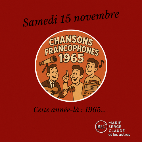 Marie, serge, Claude et les autres Marie, Serge, Claude et les autres du 15 11 2025