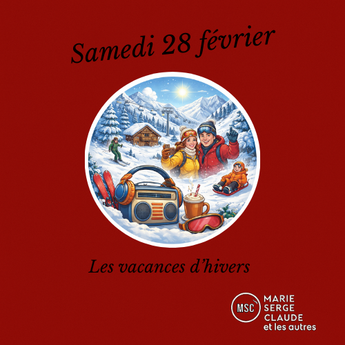 Marie, serge, Claude et les autres du 28 02 2026 Marie, serge, Claude et les autres Marie, serge, Claude et les autres du 28 02 2026