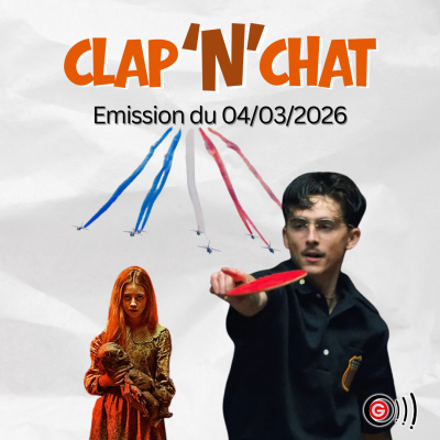 Clap'N'Chat - Emission Cinéma Angers04 03 2026