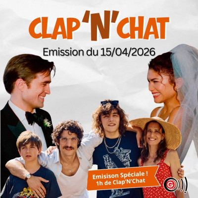 Clap'N'Chat - Emission Cinéma Angers Clap'N'Chat - 15 04 2026 - Angers GeekFest