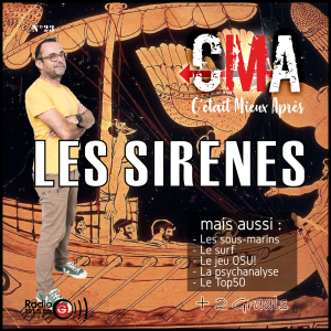 Le meilleur des chroniques de CMA sur Radio G! à Angers 49 CMA+ les Sirènes