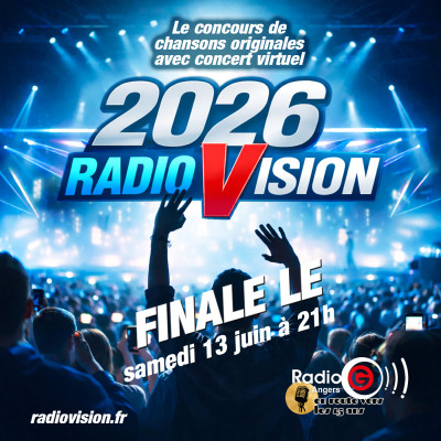 Bienvenue sur Radio G! Finale RADIOVISION 2026