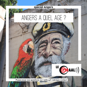 G Répond Aux Auditeurs Ligérien Graal - Angers a quel âge ?