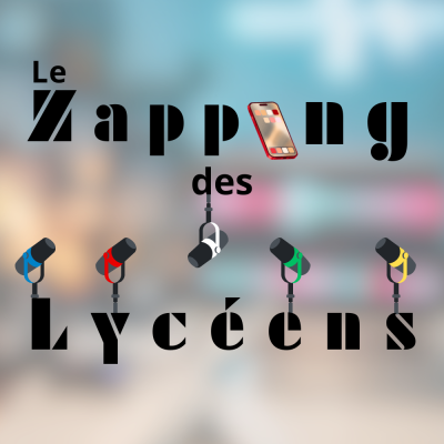 Le Zapping des Lycéens