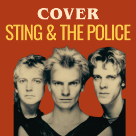 Cover - Redécouvrez les légendes de la musique au travers de reprises Les meilleures reprises de Sting & The Police